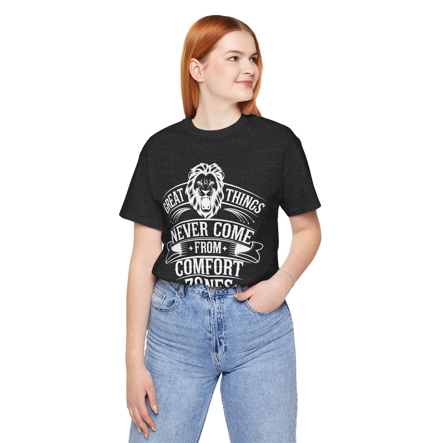 Great Things Never Come Tee