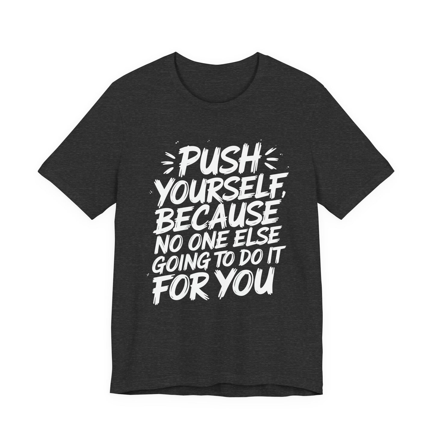Push Yourself Tee