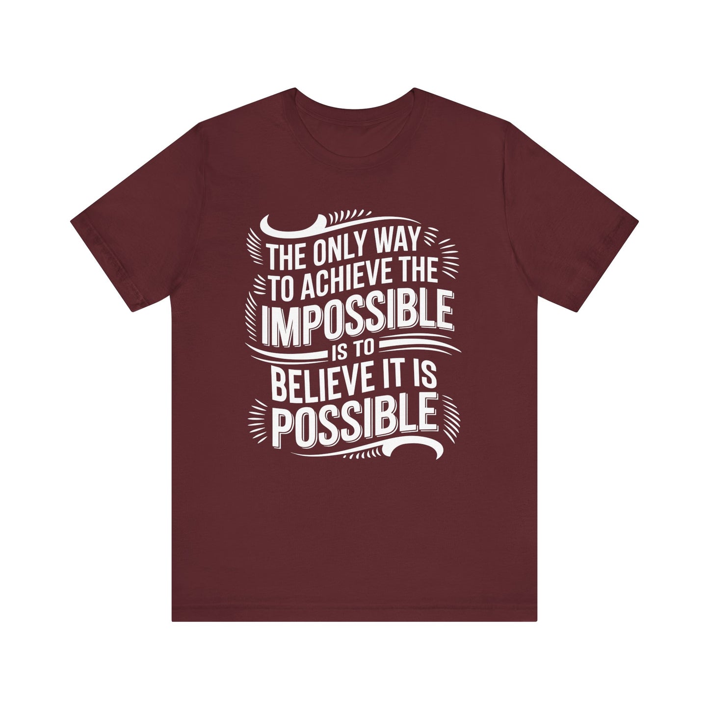 The Only Way To Achieve Tee