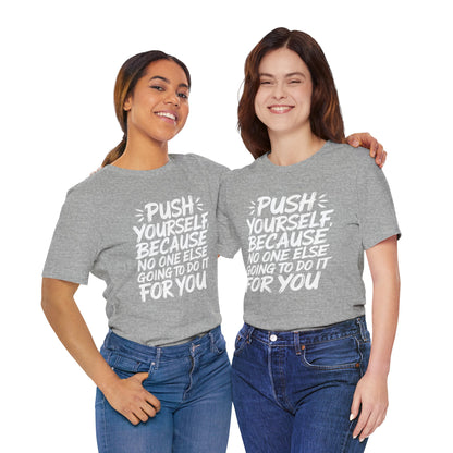 Push Yourself Tee