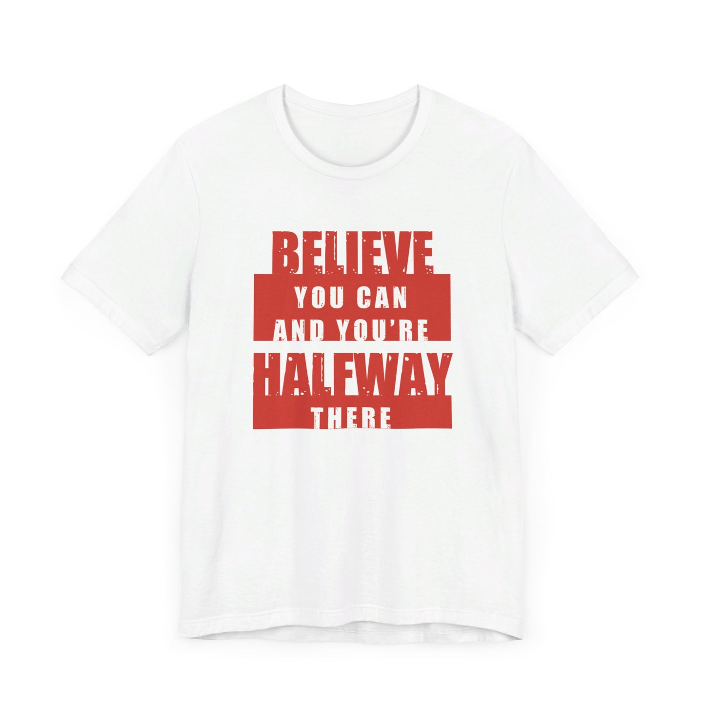 Believe You Can Short Sleeve Tee