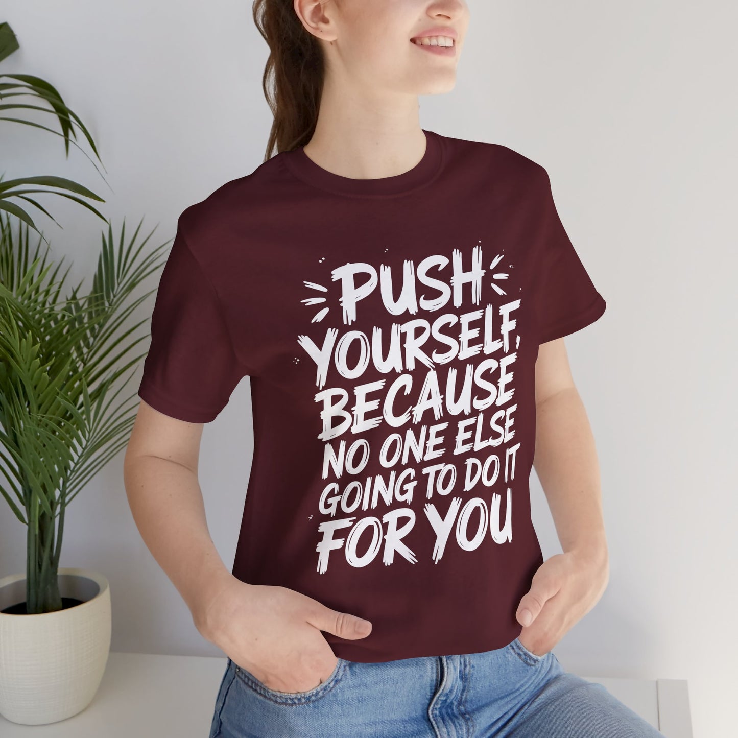 Push Yourself Tee