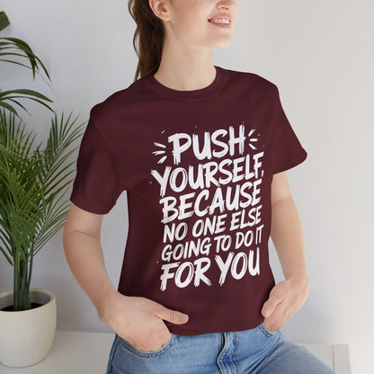 Push Yourself Tee