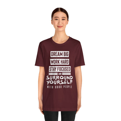 Dream Big Work Hard Tee