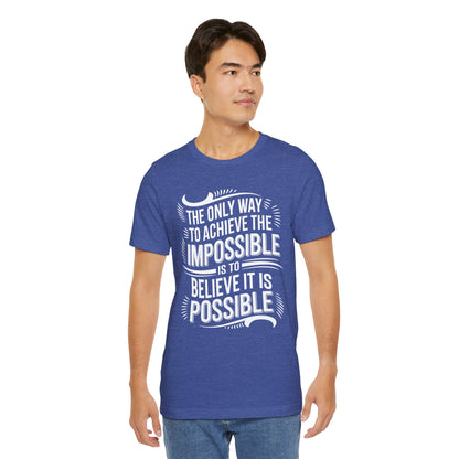 The Only Way To Achieve Tee