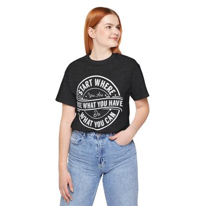 Start Where You are Tee