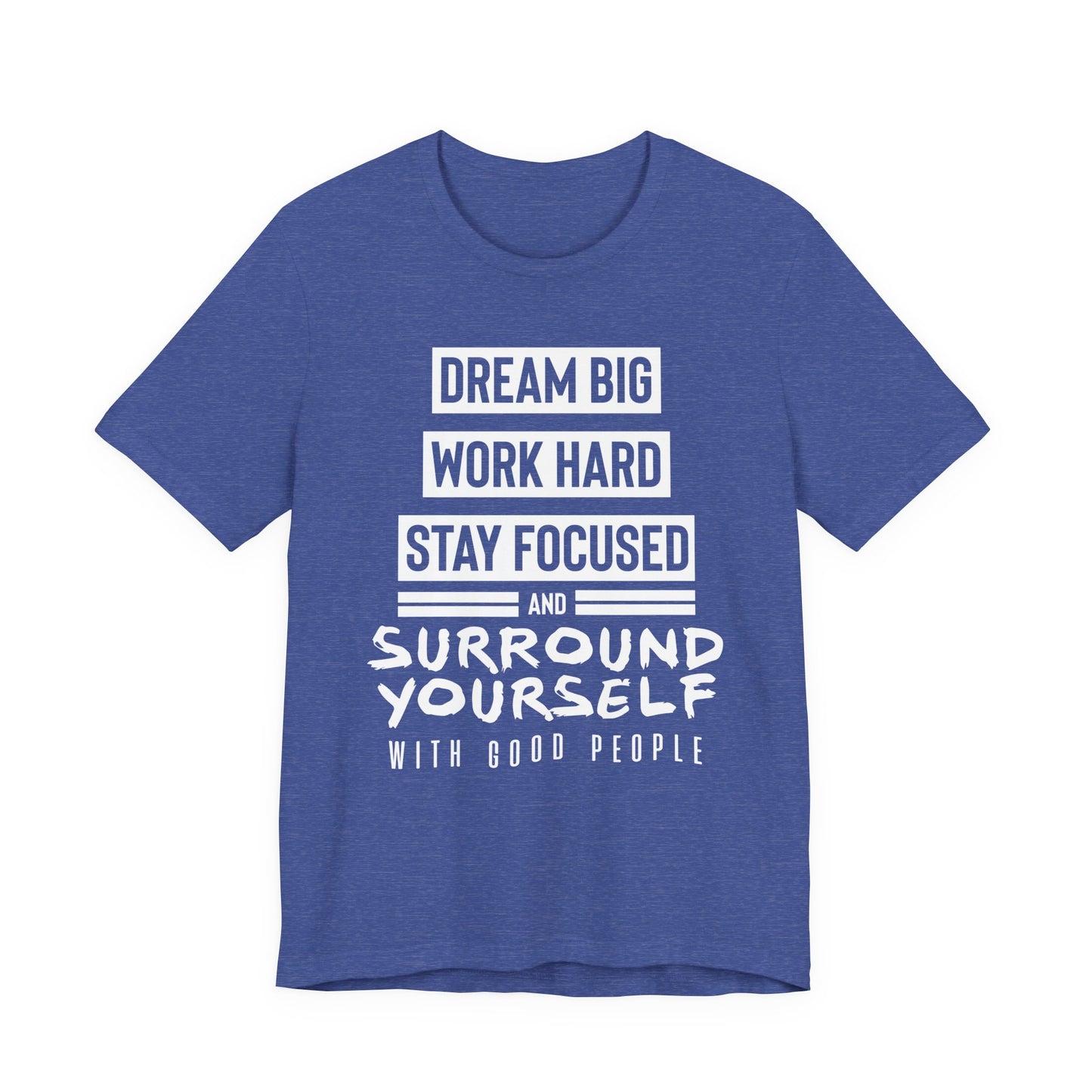 Dream Big Work Hard Tee