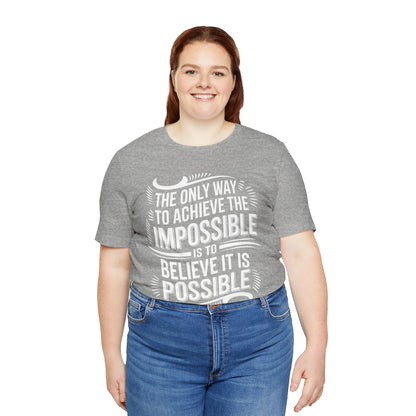 The Only Way To Achieve Tee