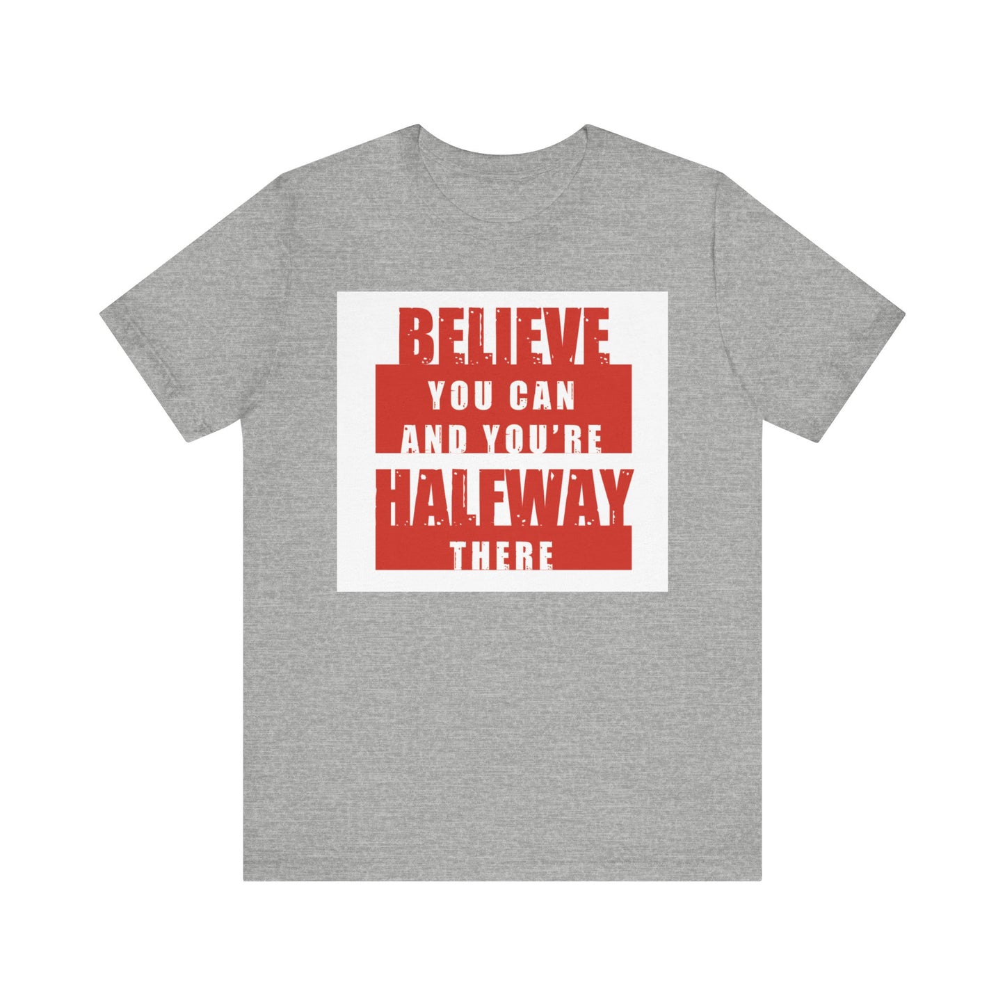 Believe You Can Short Sleeve Tee