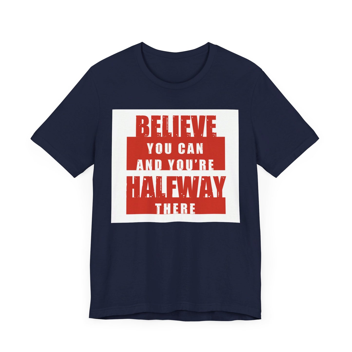 Believe You Can Short Sleeve Tee