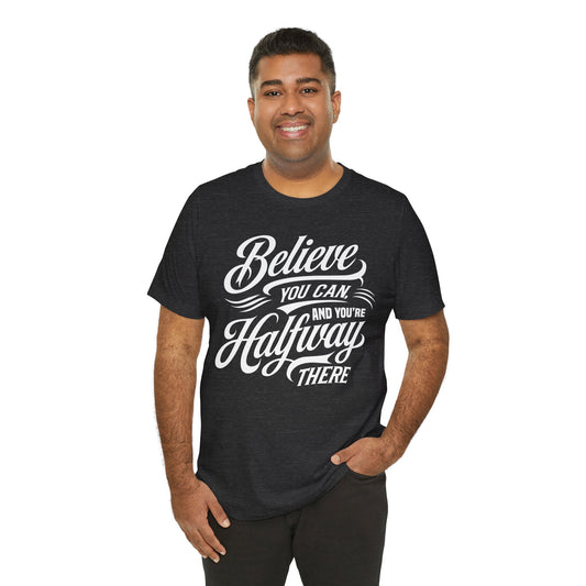 Believe You Can Tee