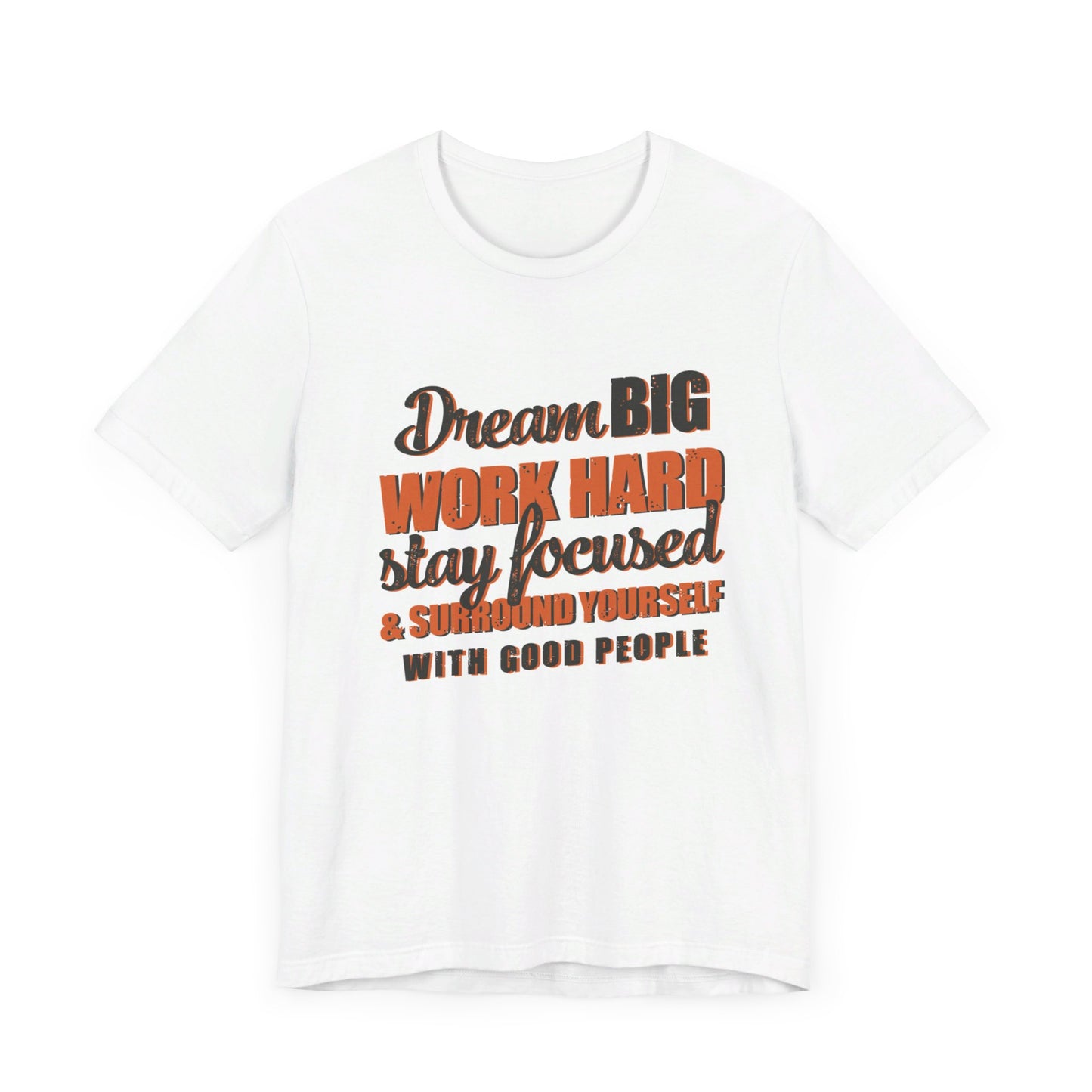 Dream Big Short Sleeve Tee