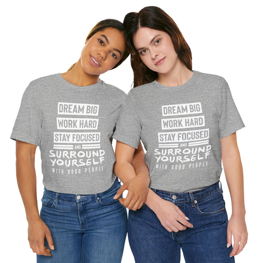 Dream Big Work Hard Tee