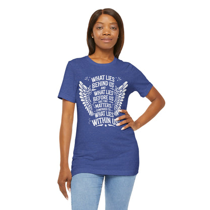 What Lies Behind Us Tee