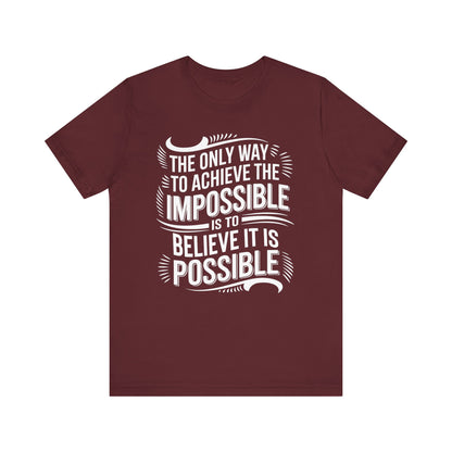 The Only Way To Achieve Tee
