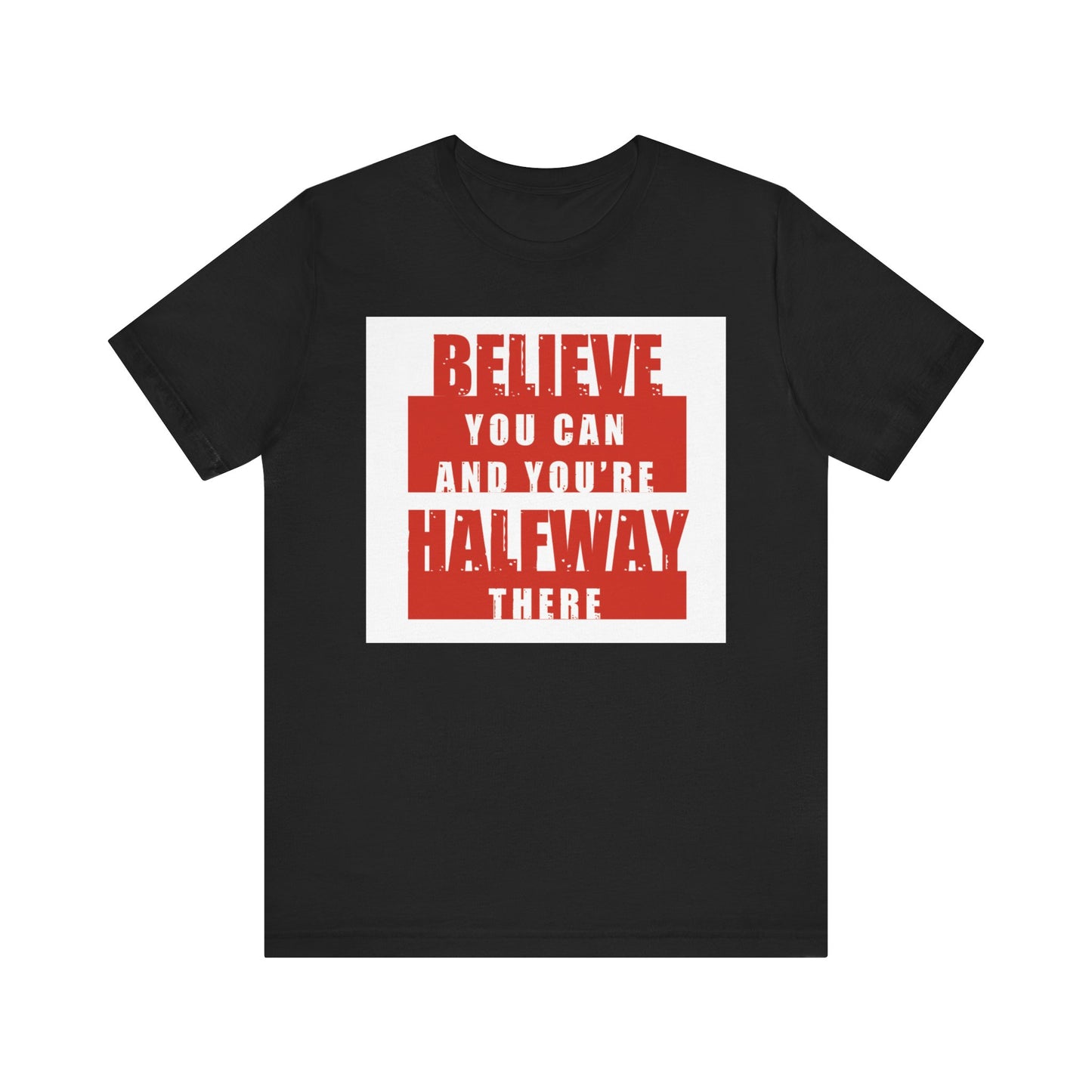 Believe You Can Short Sleeve Tee