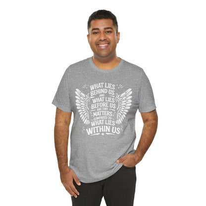 What Lies Behind Us Tee