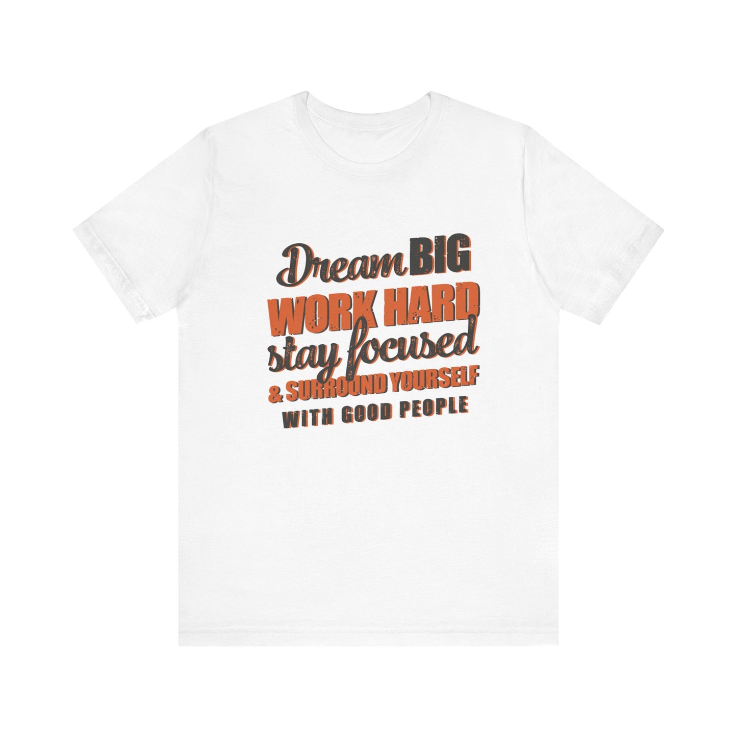 Dream Big Short Sleeve Tee