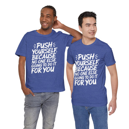 Push Yourself Tee