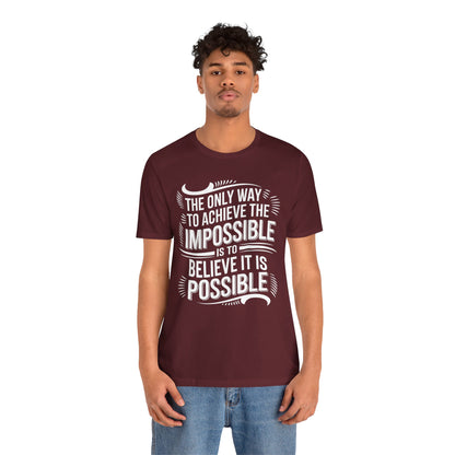 The Only Way To Achieve Tee