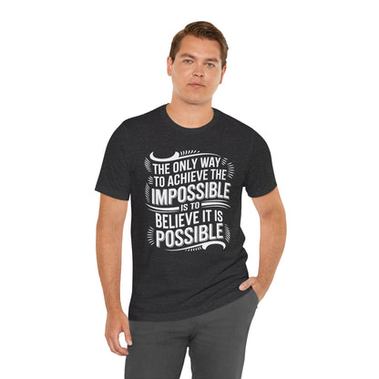 The Only Way To Achieve Tee