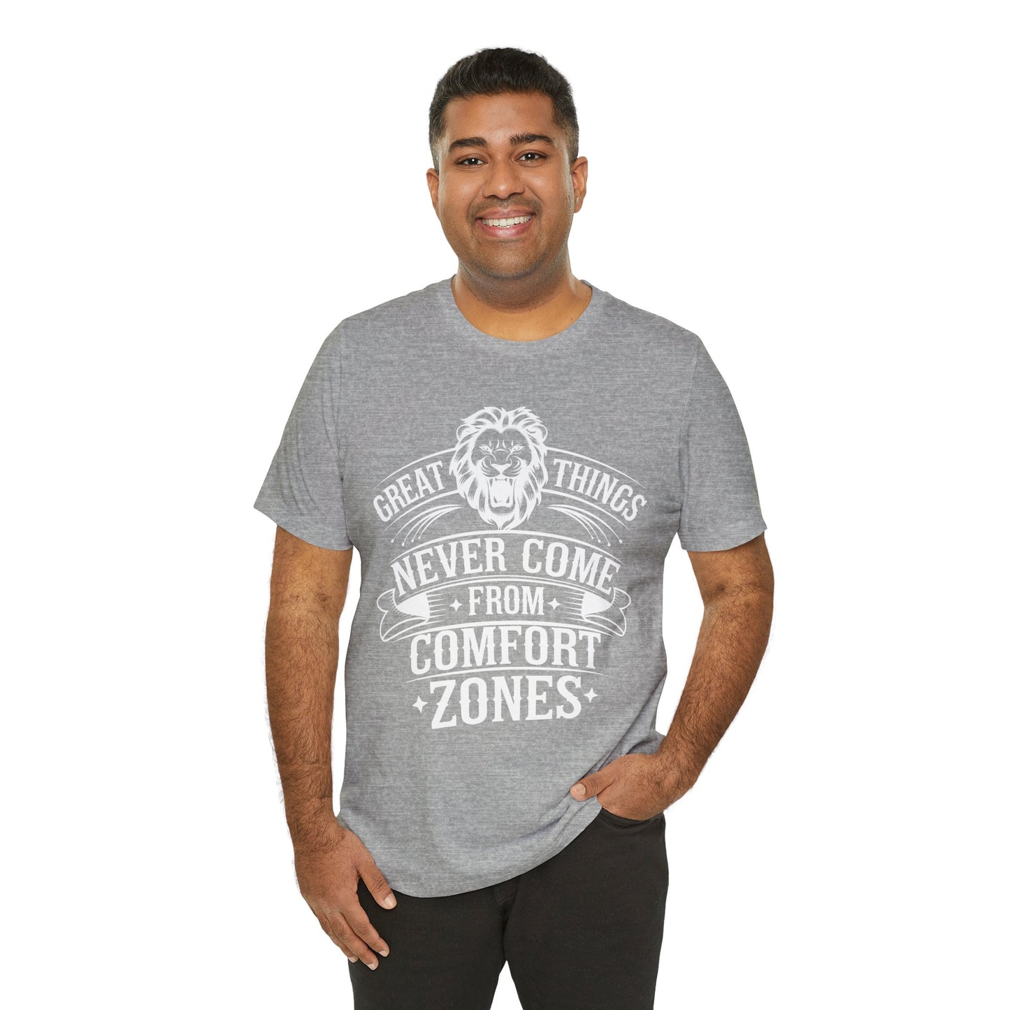 Great Things Never Come Tee